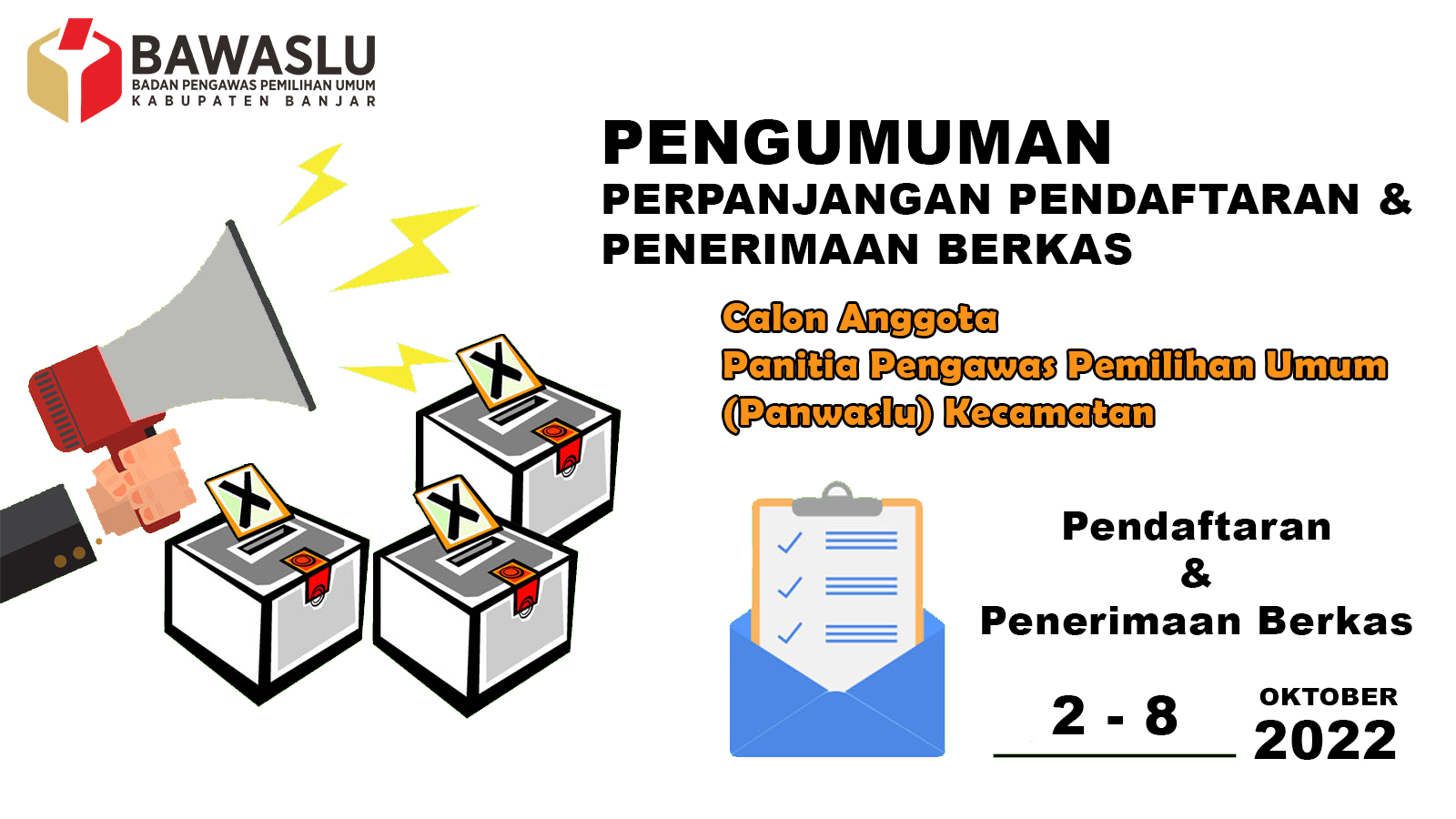 PENGUMUMAN PERPANJANGAN PENDAFTARAN CALON ANGGOTA PANITIA PENGAWAS PEMILIHAN UMUM (PANWASLU) KECAMATAN di 12 KECAMATAN KABUPATEN BANJAR PADA PEMILU SERENTAK TAHUN 2024